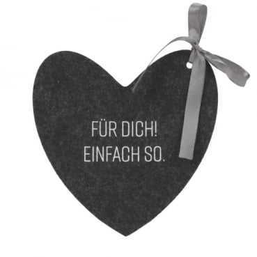 Filz Geschenkanhänger Herz -Für Dich! Einfach so.- in Anthrazit/Weiß, 13 cm