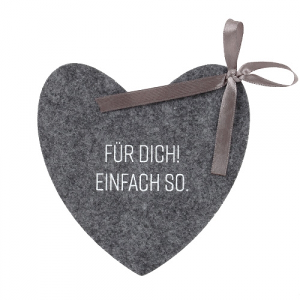Filz Geschenkanhänger Herz -Für Dich! Einfach so.- in Grau/Weiß, 13 cm.