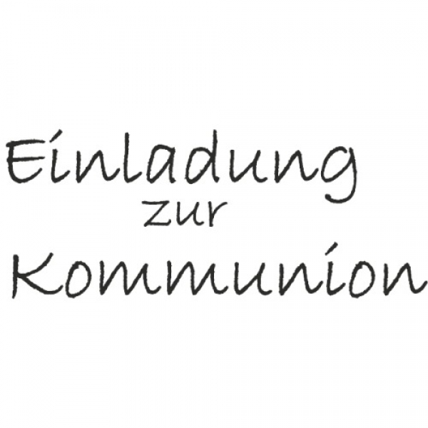 Stempel -Einladung zur Kommunion- Motivgröße: 63 x 25 mm.